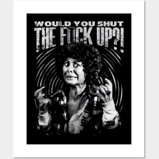 Would You Shut the F*** Up?! Posters and Art